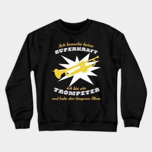 Superkrafttrompeter Crewneck Sweatshirt